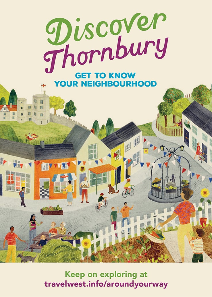 Discover Thornbury. Get to know your neighbourhood. Keep on exploring at staging.travelwest.info/aroundyourway